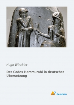 Der Codex Hammurabi in deutscher Übersetzung
