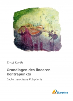 Grundlagen des linearen Kontrapunkts - Bachs melodische Polyphonie