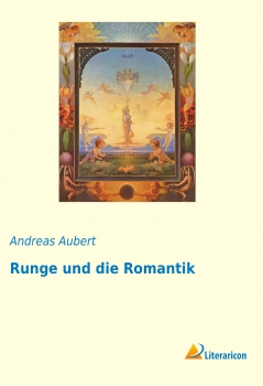 Runge und die Romantik