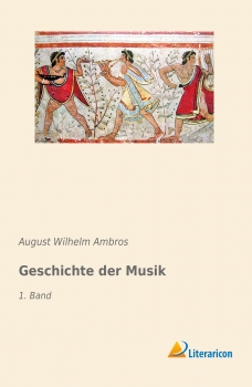 Geschichte der Musik - 1. Band