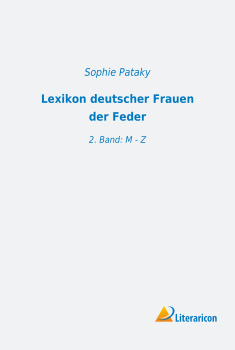 Lexikon deutscher Frauen der Feder - 2. Band: M - Z