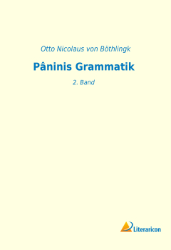 Pâninis Grammatik - 2. Band