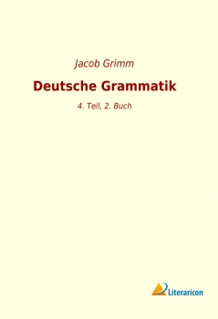 Deutsche Grammatik - 4. Teil, 2. Buch