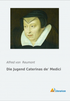 Die Jugend Caterinas de'Medici