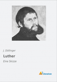 Luther - Eine Skizze