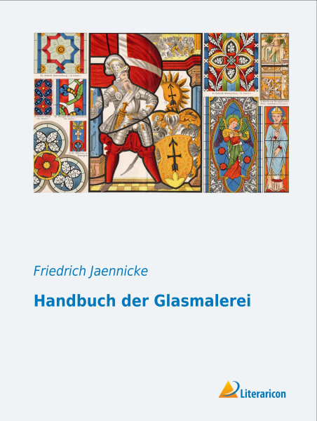 Handbuch der Glasmalerei