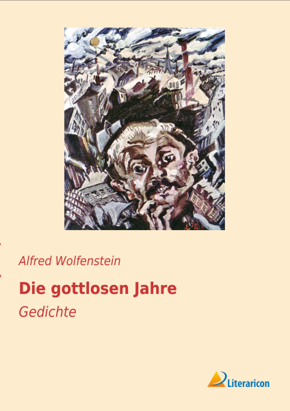 Die gottlosen Jahre - Gedichte