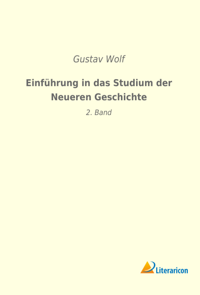 Einführung in das Studium der Neueren Geschichte - 2. Band